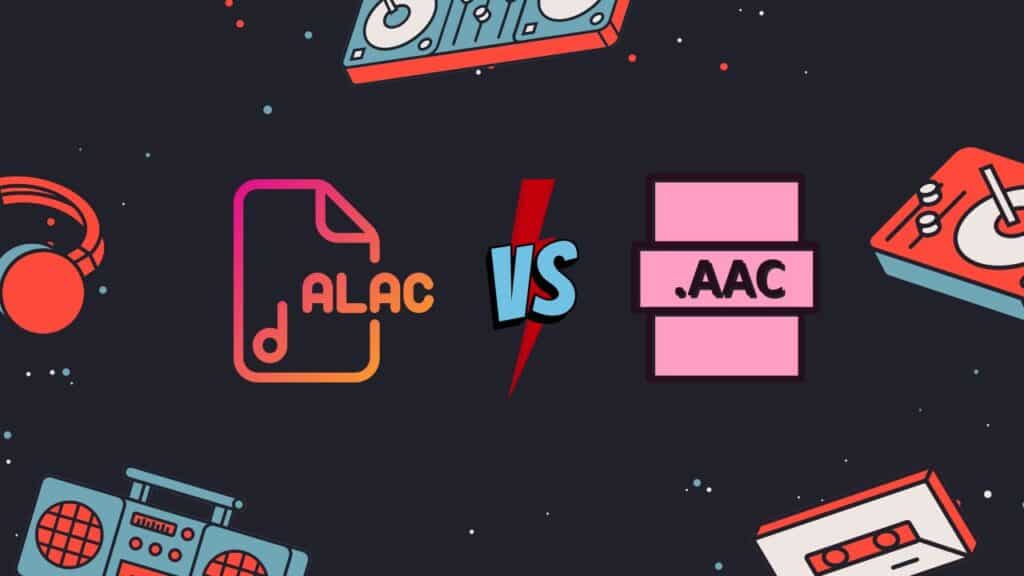 ALAC vs AAC