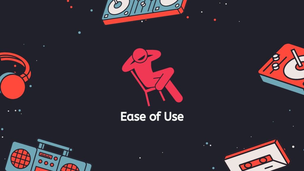 Ease of Use