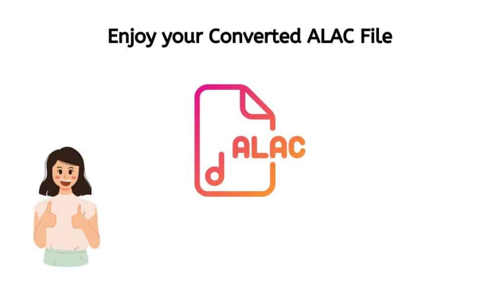 Enjoy your Converted ALAC file