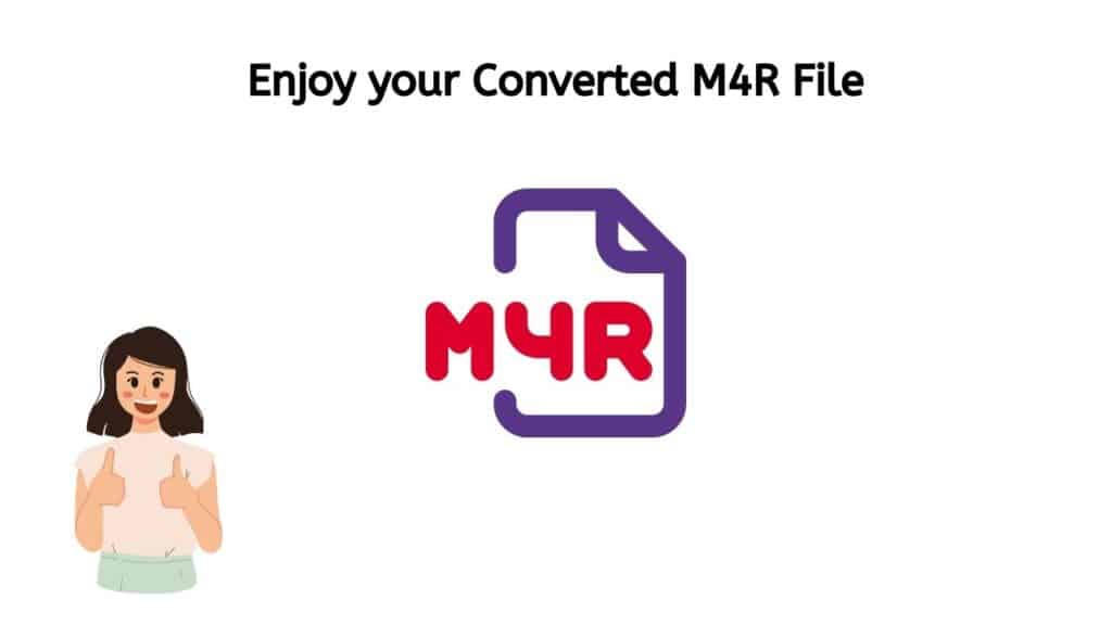 Enjoy your Converted M4R file