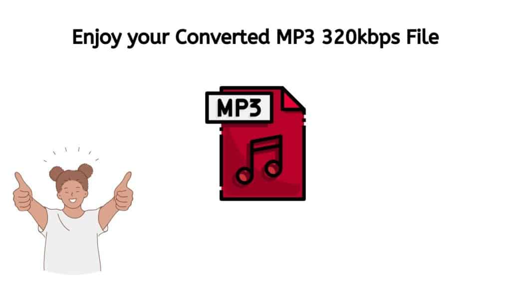 Enjoy your Converted MP3 320kbps file