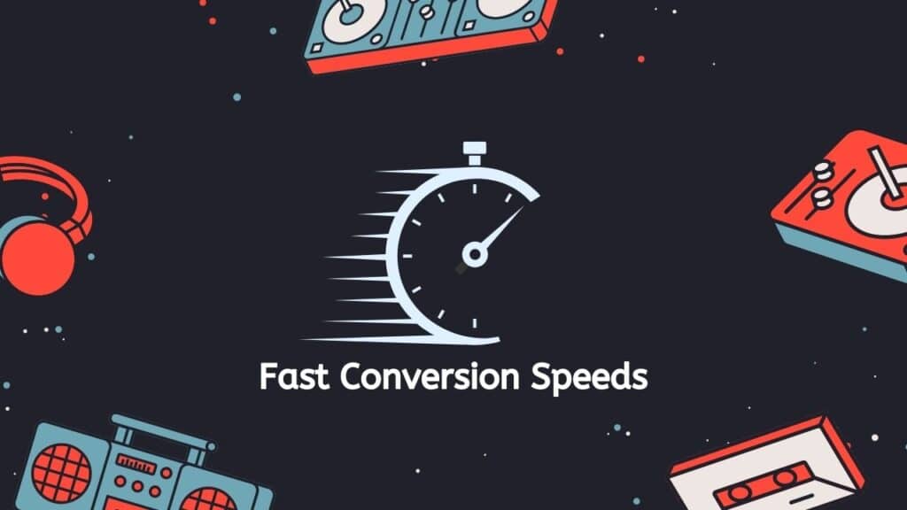 Fast Conversion Speeds