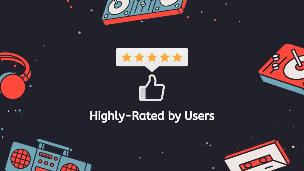 Highly-Rated by Users