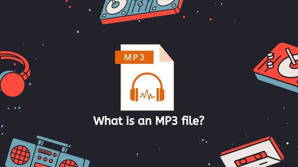 What is an MP3 file