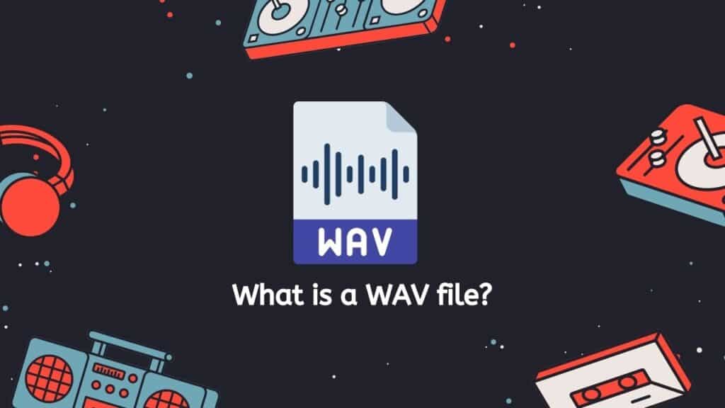What is a WAV file
