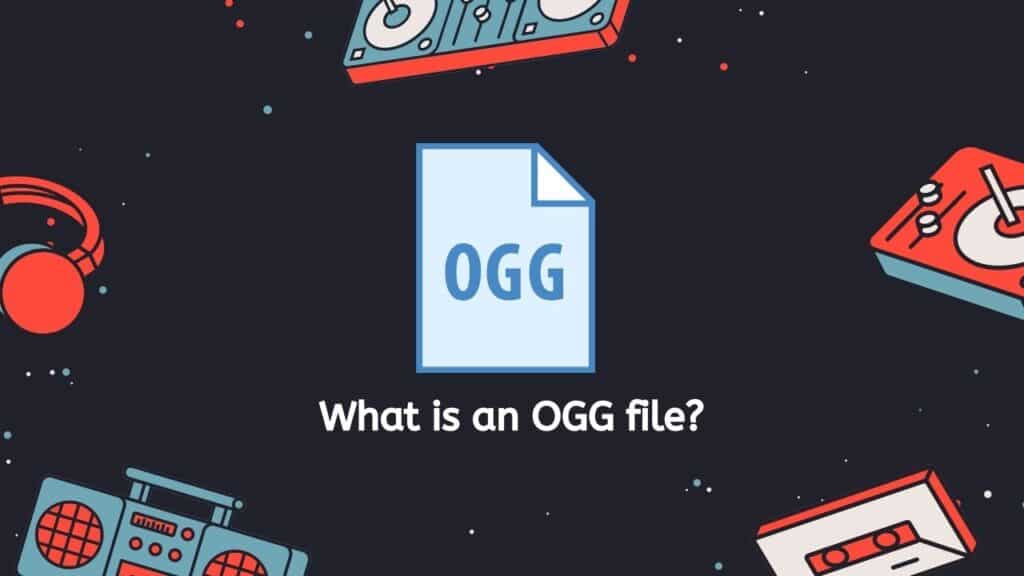 What is an OGG file