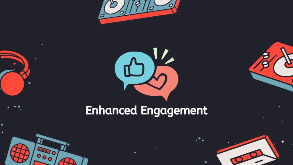 Enhanced Engagement