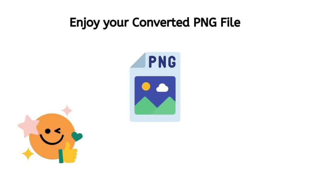 Enjoy your Converted PNG file