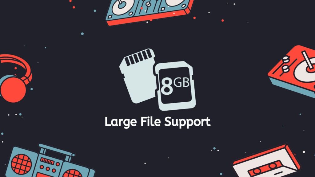 Large File Support