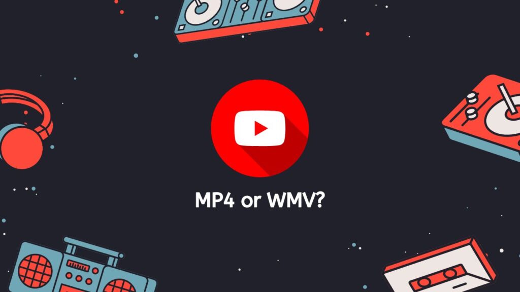 MP4 or WMV
