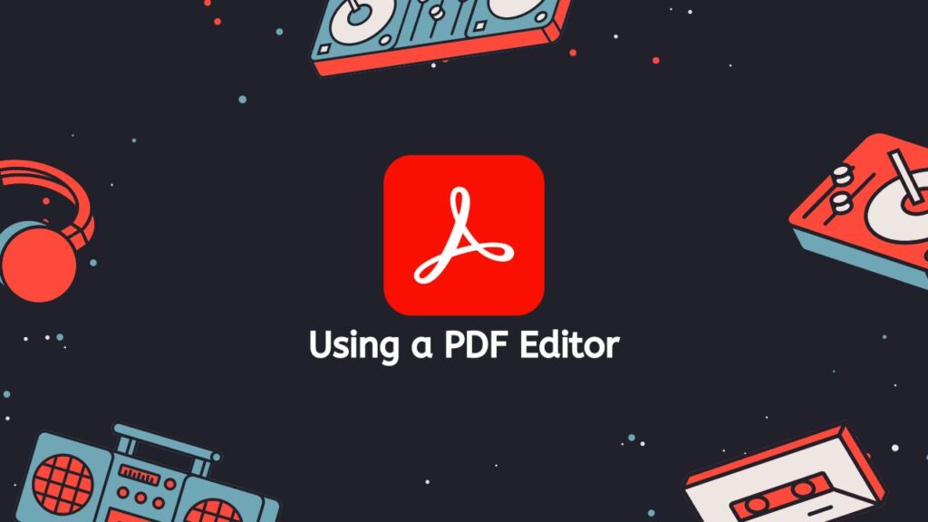 Using a PDF Editor