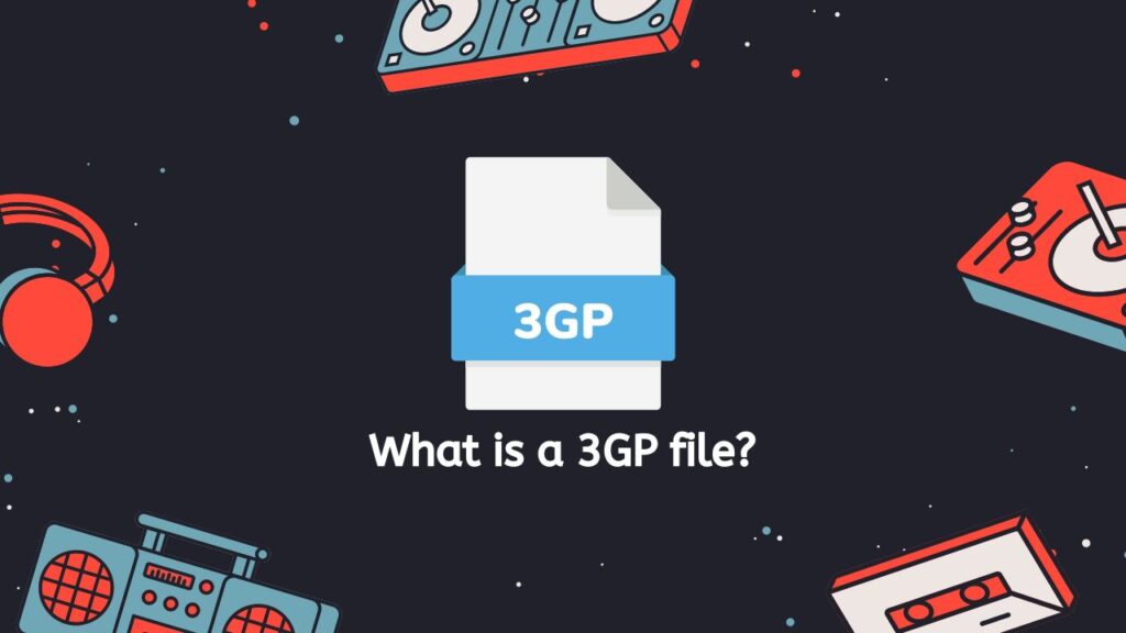 What is a 3GP file