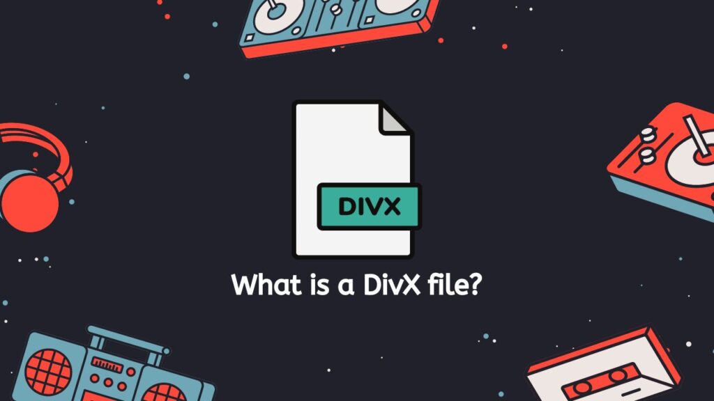 What is a DivX file
