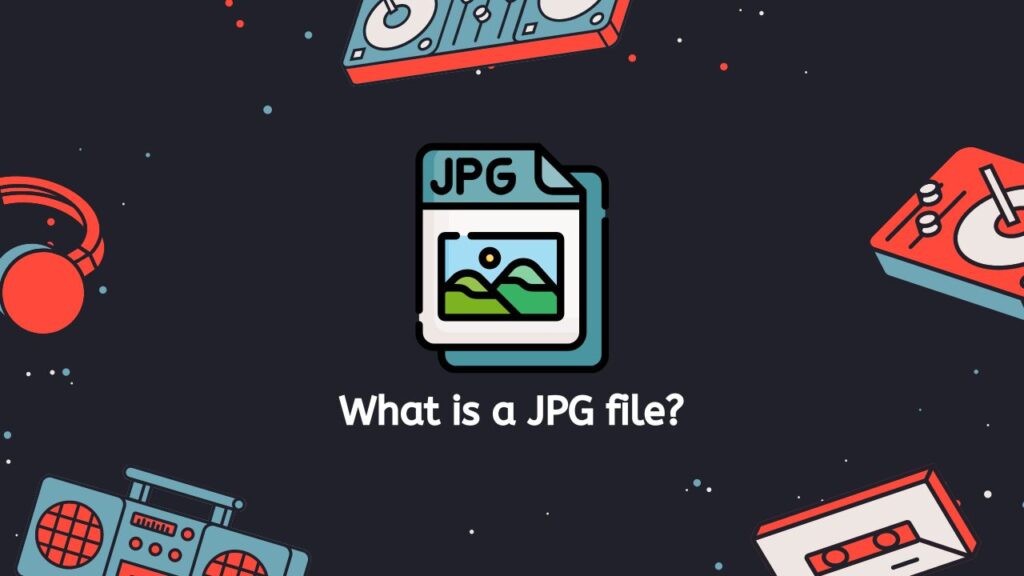 What is a JPG file