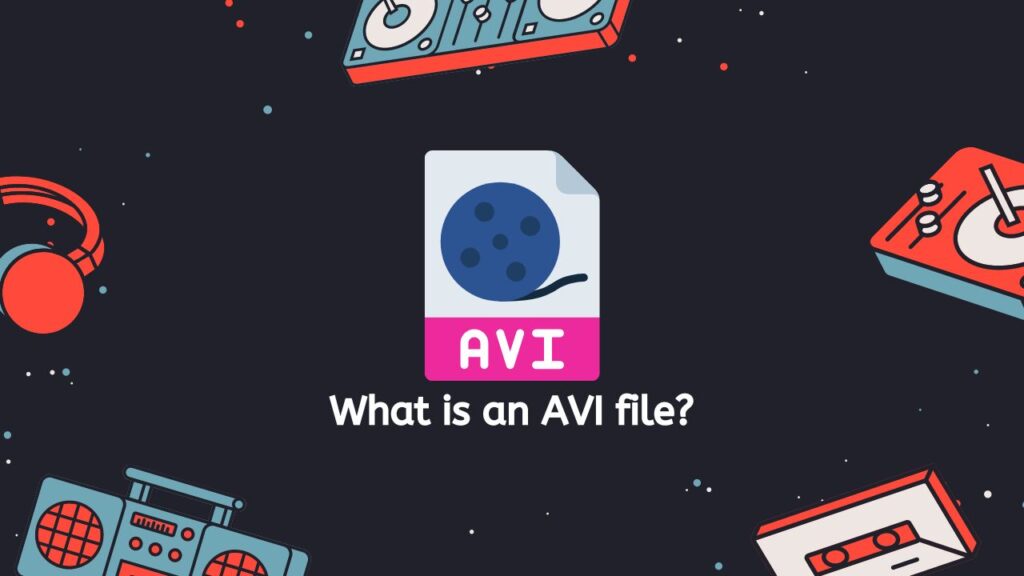 What is an AVI file
