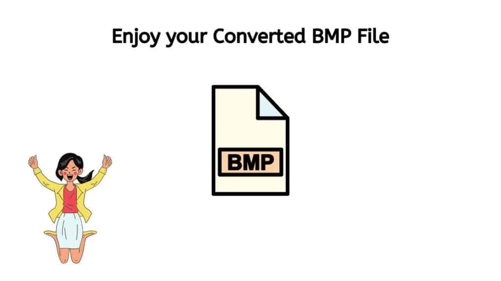 Enjoy your Converted BMP file