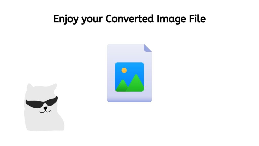 Enjoy your Converted Image file