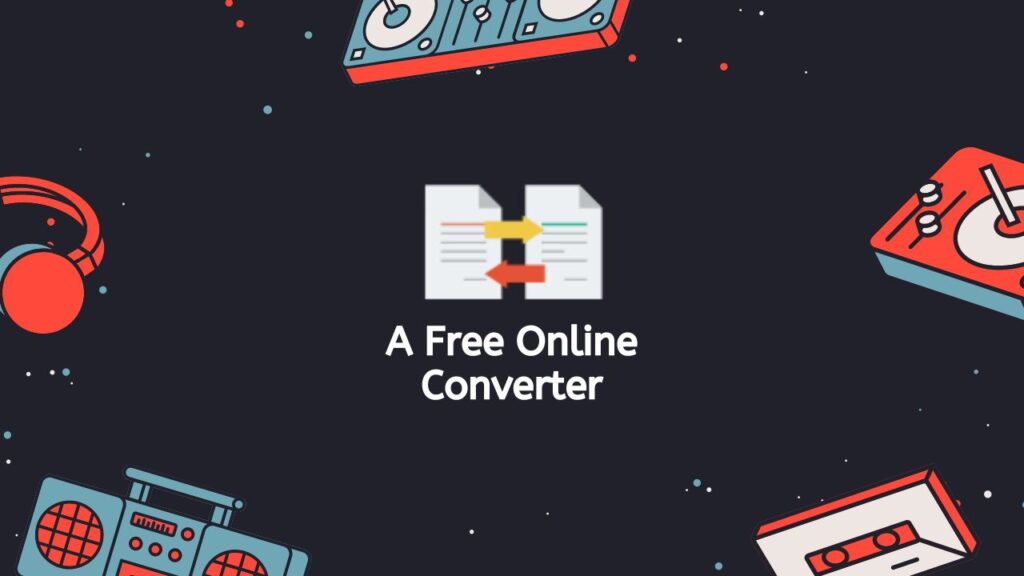 A Free Online Converter