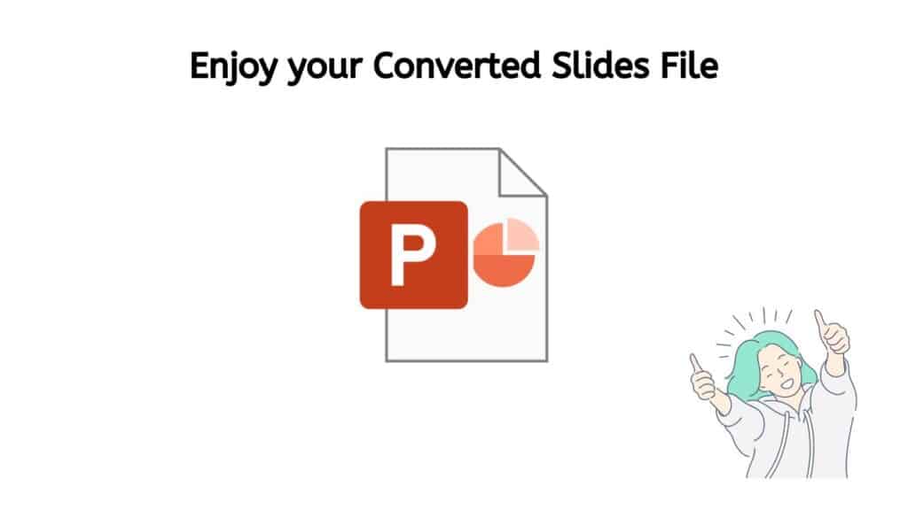 Enjoy your Converted Slides file