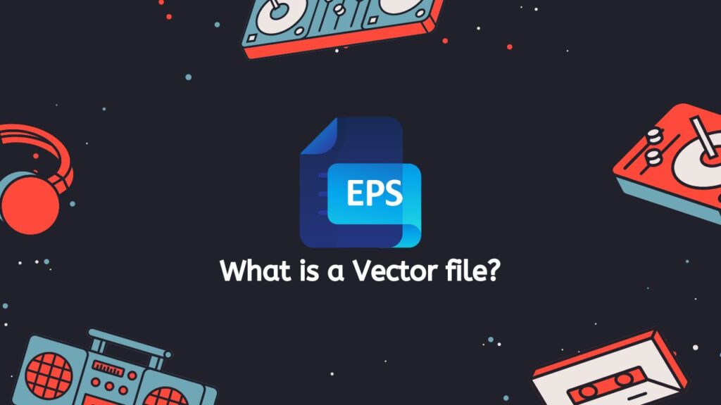 What is a Vector file